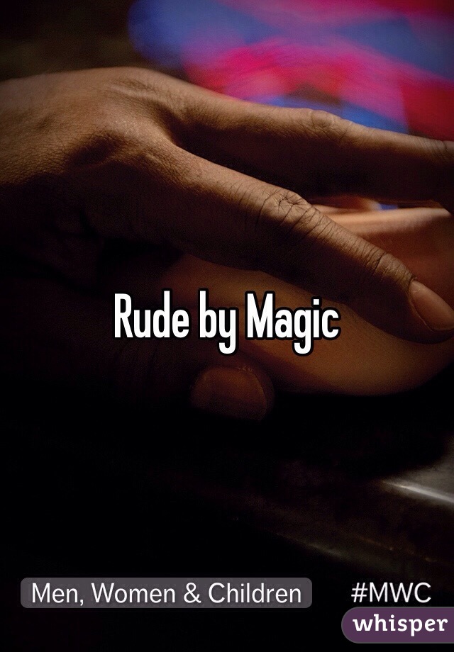 Rude by Magic