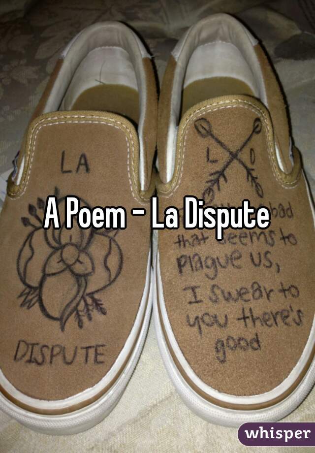 A Poem - La Dispute