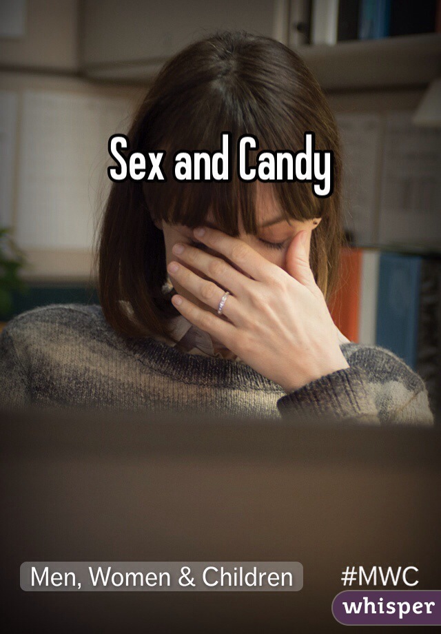 Sex and Candy 