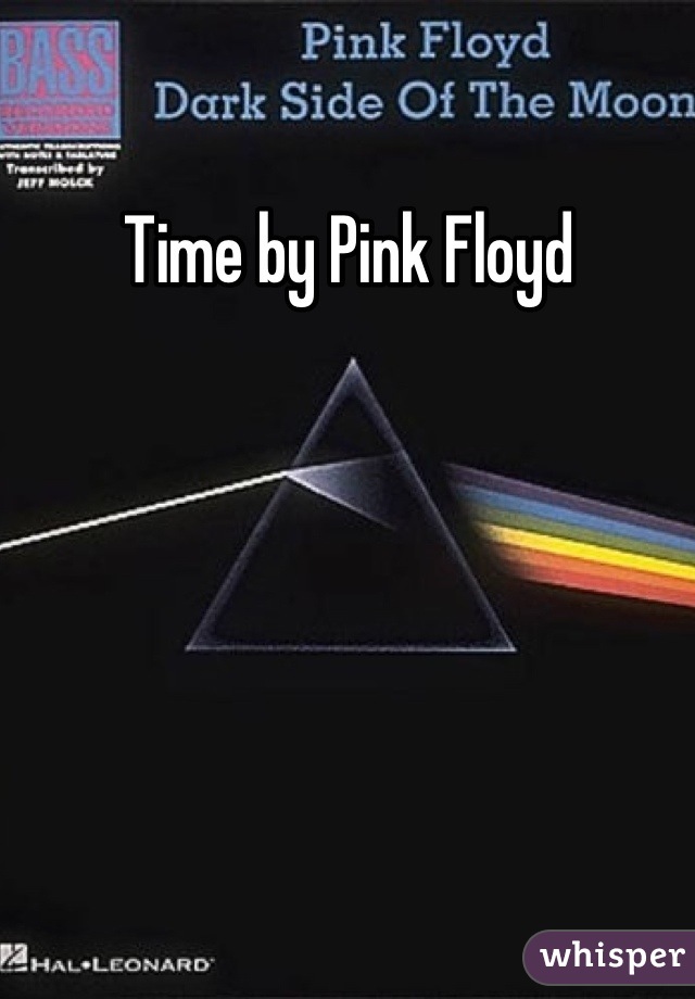 Time by Pink Floyd