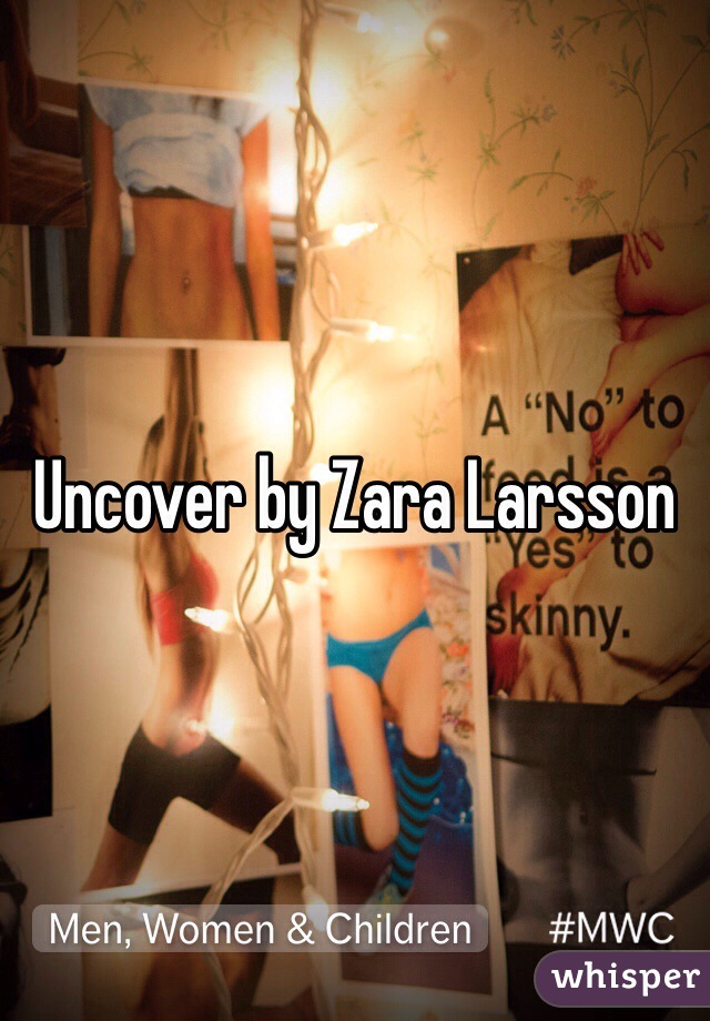 Uncover by Zara Larsson 