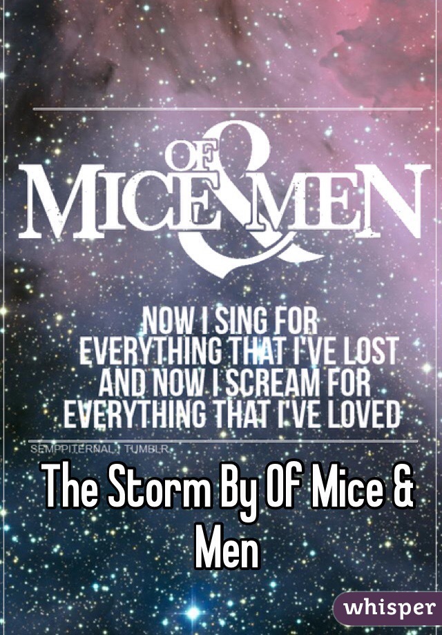 The Storm By Of Mice & Men