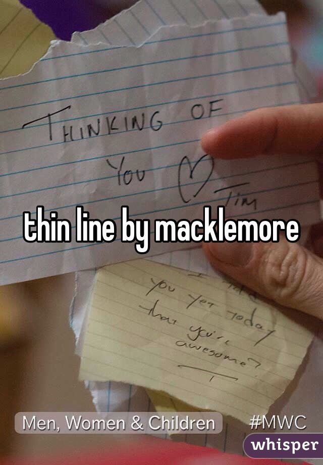 thin line by macklemore