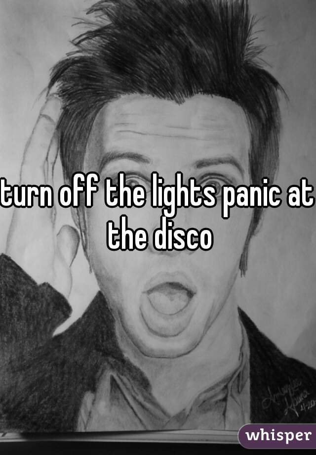 turn off the lights panic at the disco