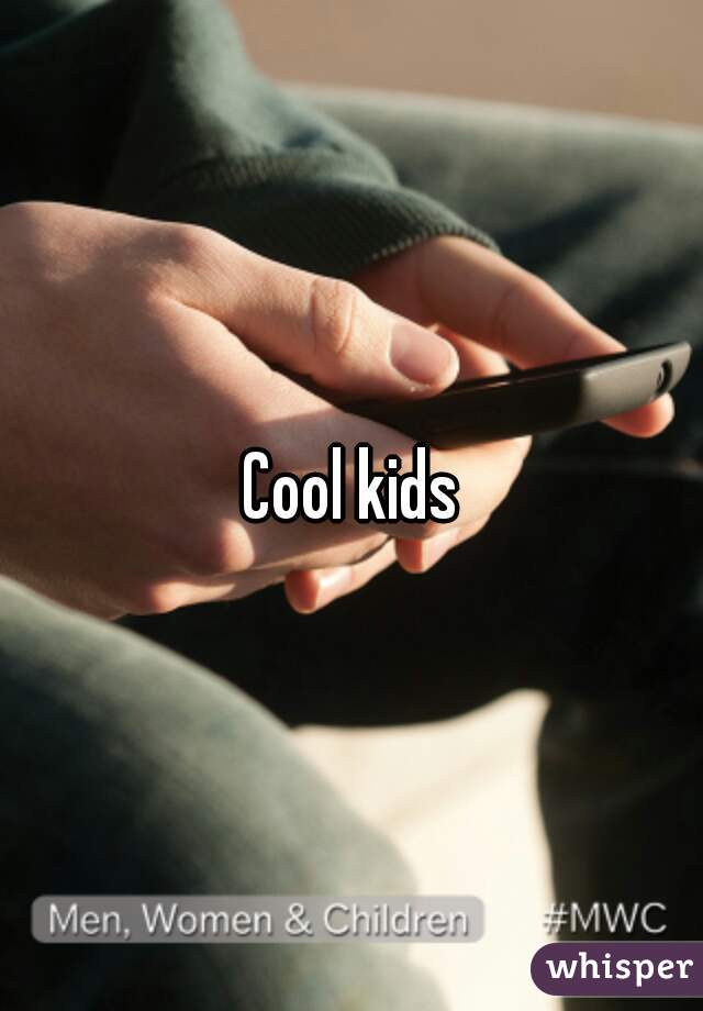 Cool kids