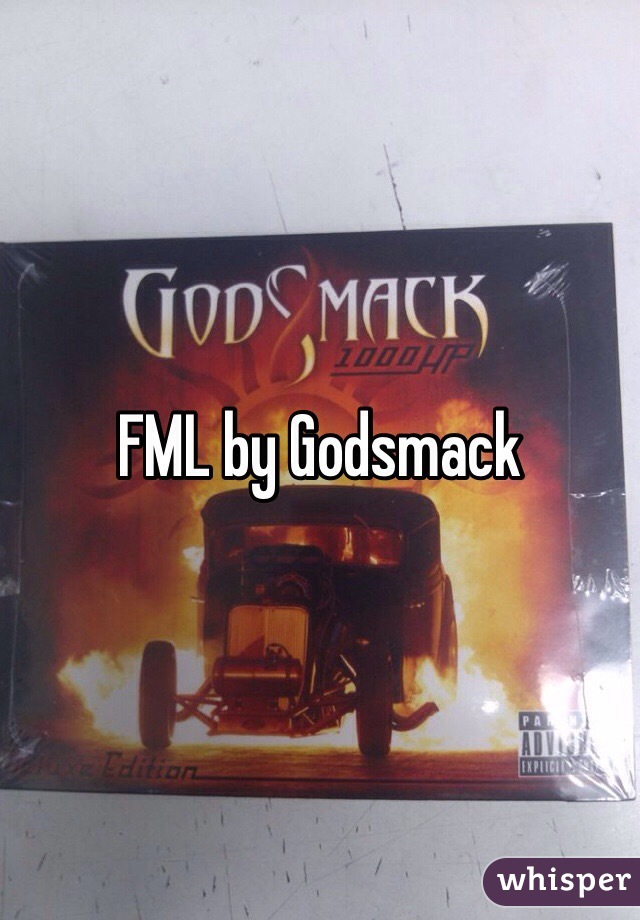 FML by Godsmack