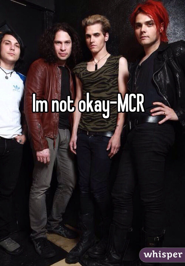 Im not okay-MCR