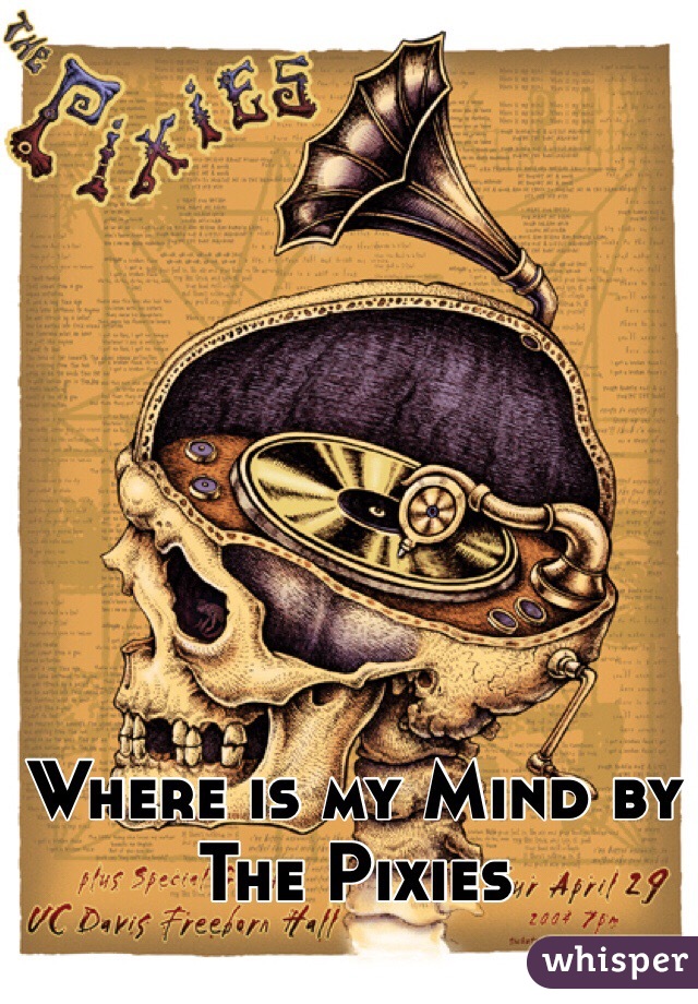 Where is my Mind by The Pixies