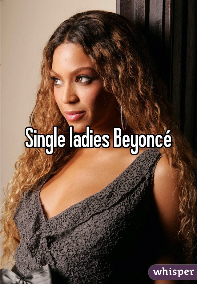 Single ladies Beyoncé 