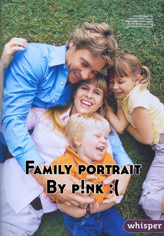 Family portrait
By p!nk :(