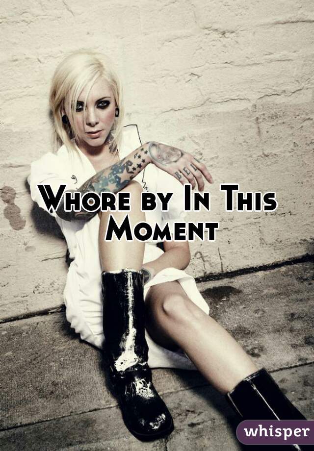 Whore by In This Moment