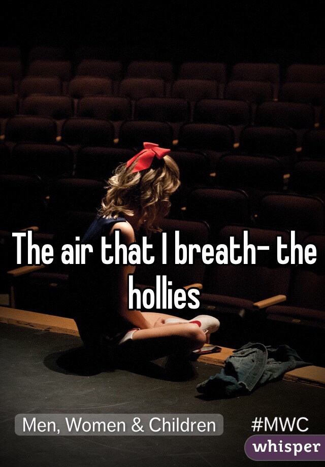 The air that I breath- the hollies