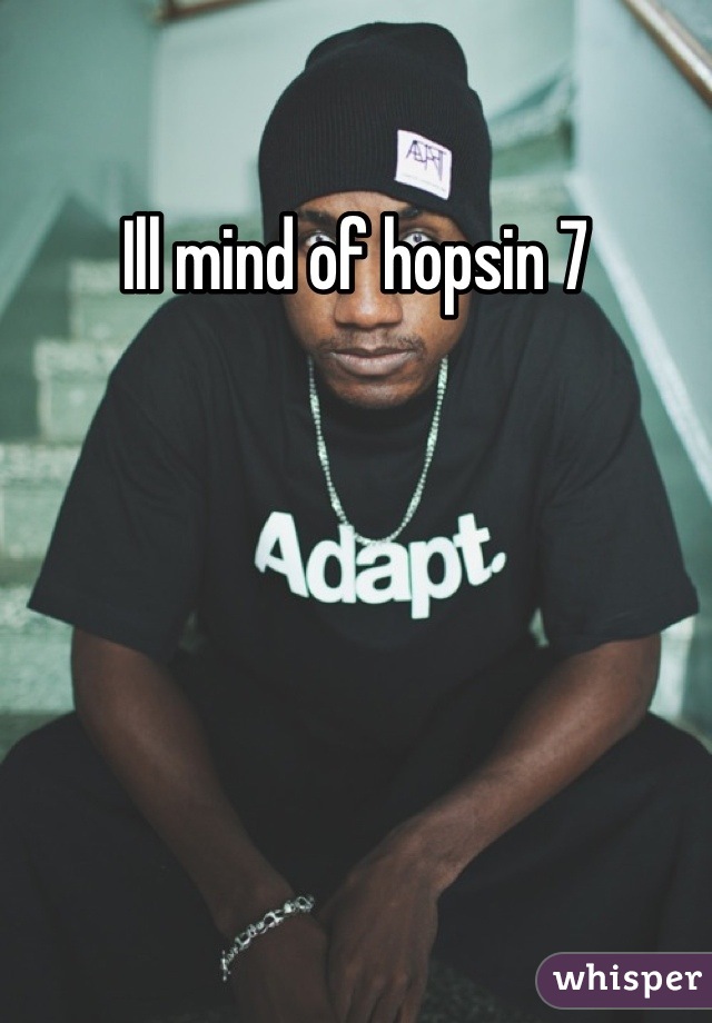 Ill mind of hopsin 7