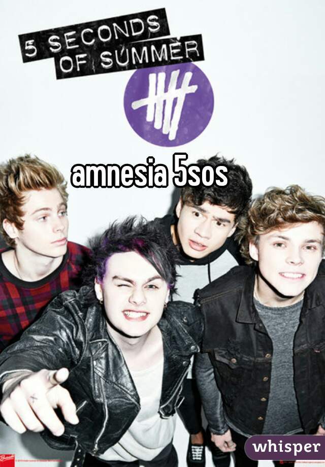 amnesia 5sos