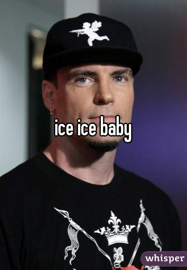 ice ice baby