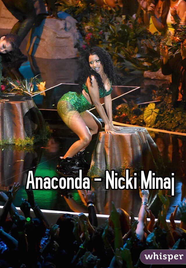 Anaconda - Nicki Minaj