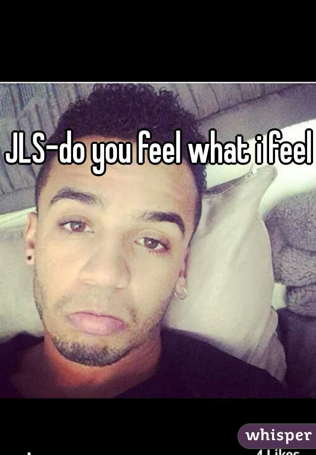 JLS-do you feel what i feel