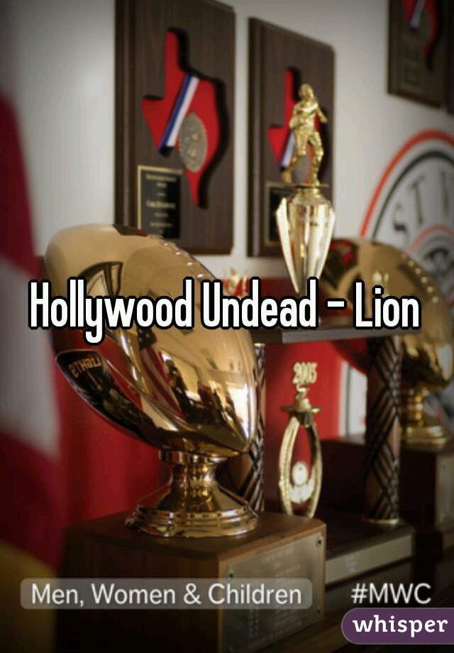 Hollywood Undead - Lion