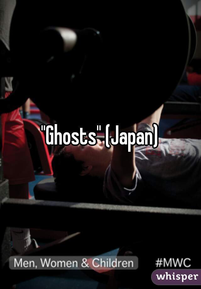 "Ghosts" (Japan)