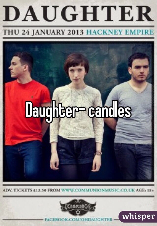 Daughter- candles