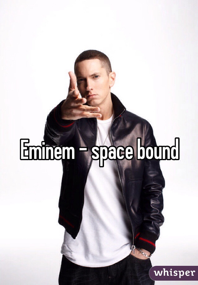 Eminem - space bound 