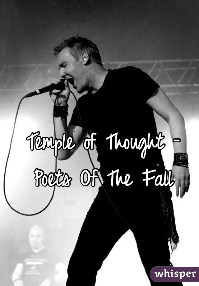 Temple of Thought - Poets Of The Fall