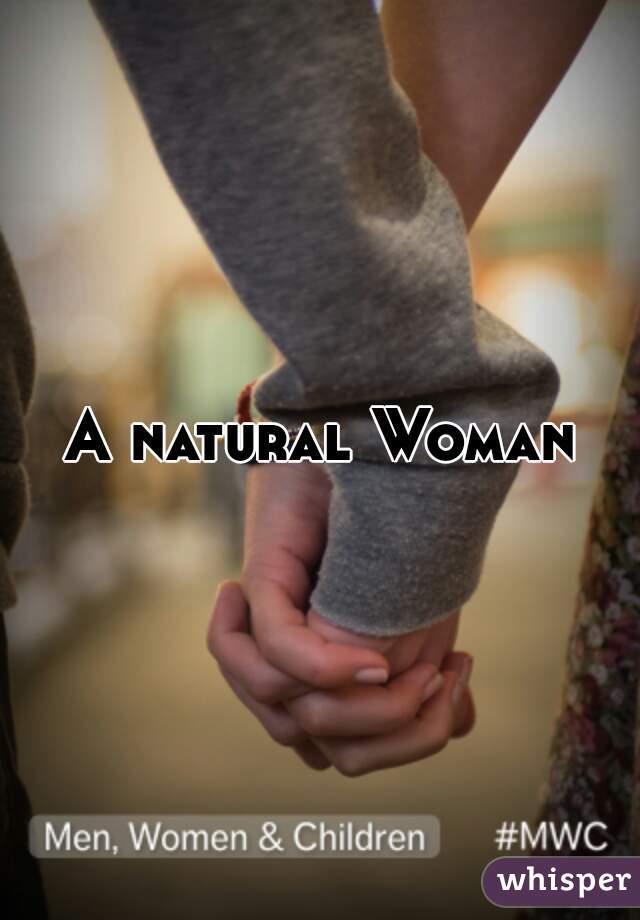 A natural Woman