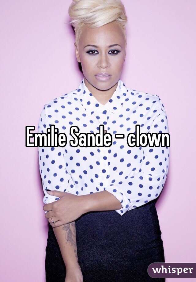 Emilie Sande - clown 