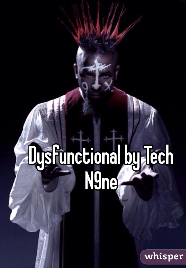 Dysfunctional by Tech N9ne