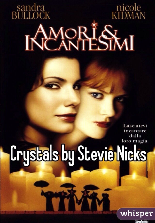 Crystals by Stevie Nicks