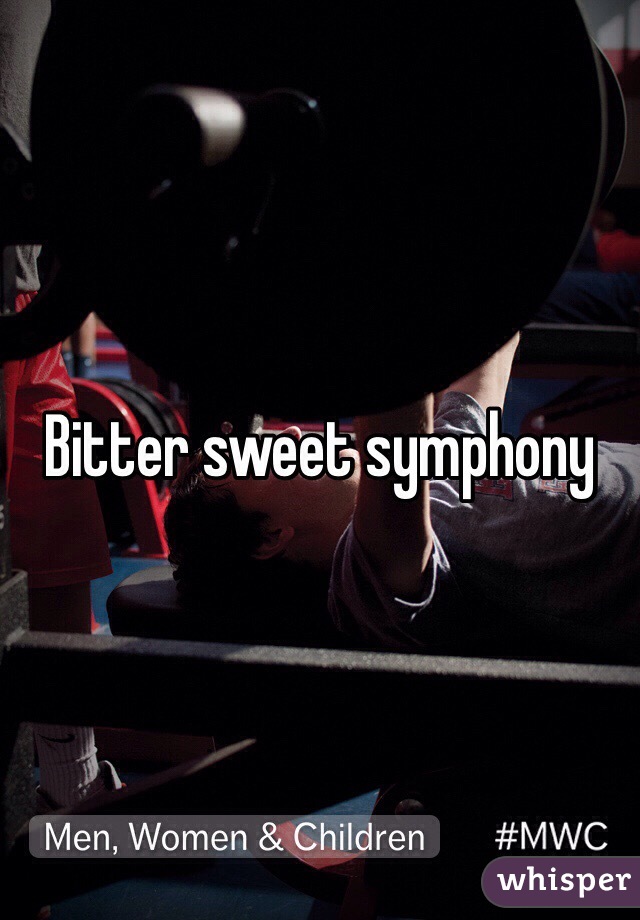 Bitter sweet symphony 