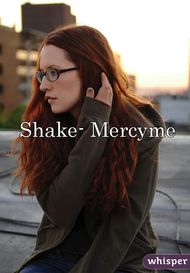  Shake- Mercyme