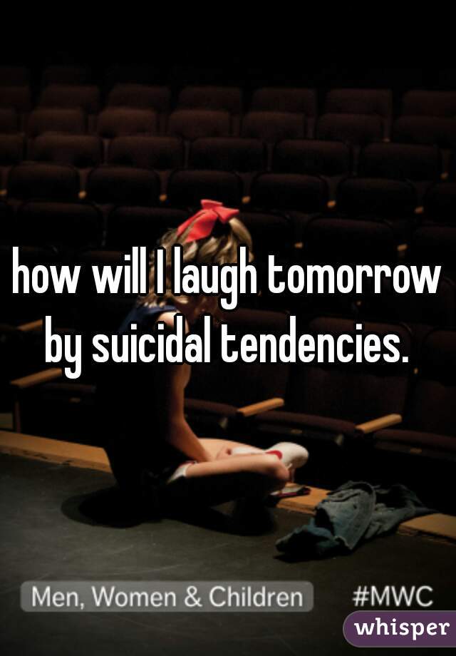 how will I laugh tomorrow by suicidal tendencies. 