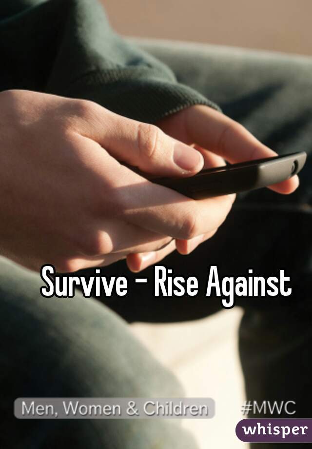 Survive - Rise Against