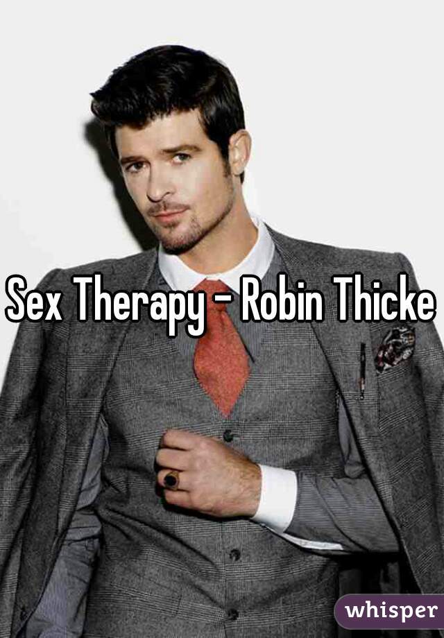 Sex Therapy - Robin Thicke