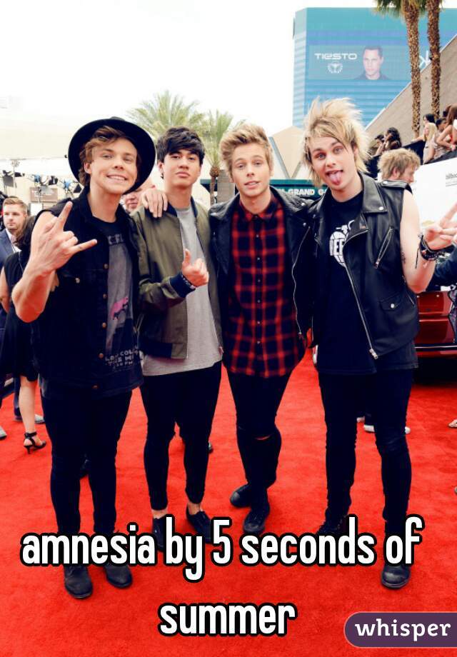 amnesia by 5 seconds of summer
