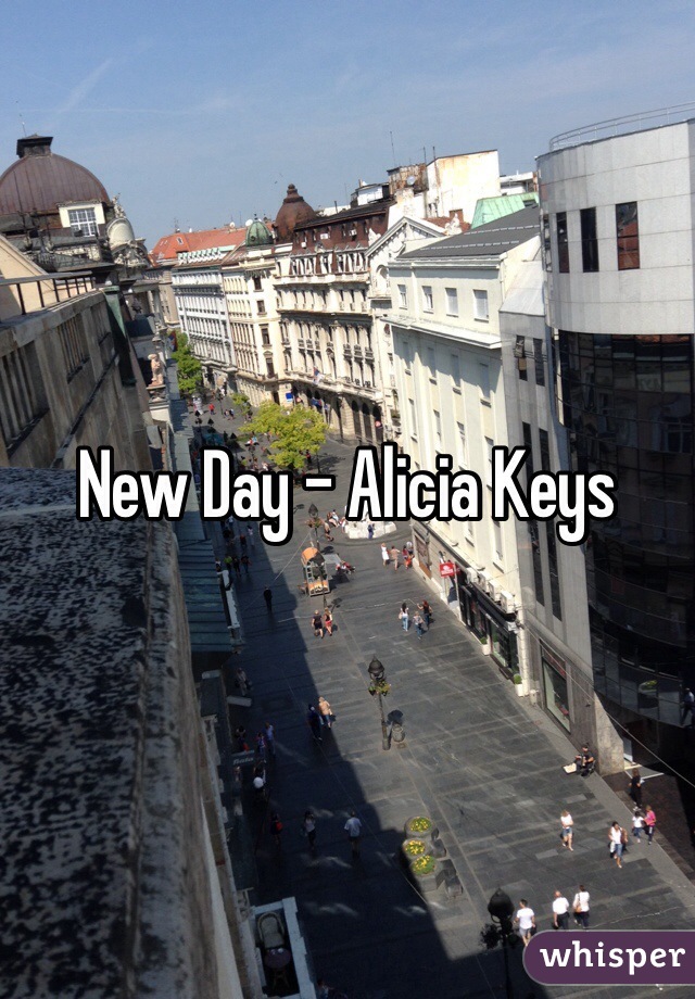 New Day - Alicia Keys