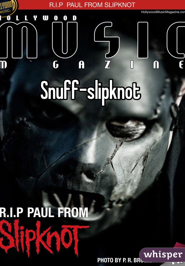 Snuff-slipknot