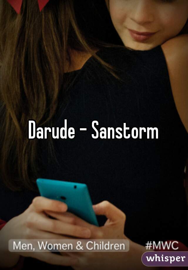 Darude - Sanstorm