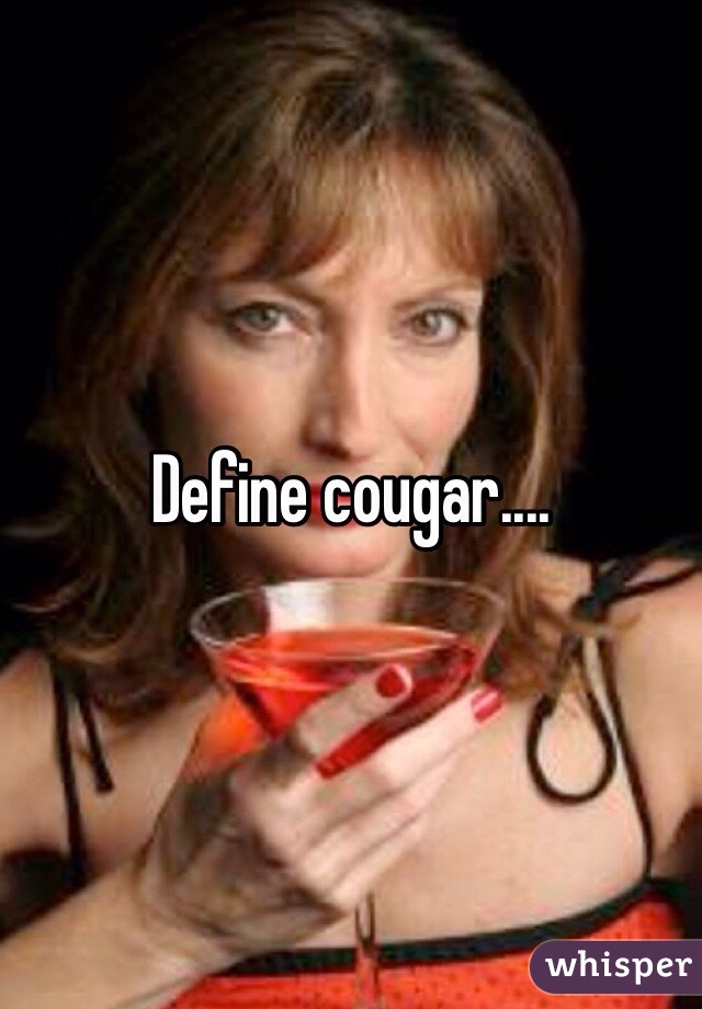 Define cougar....