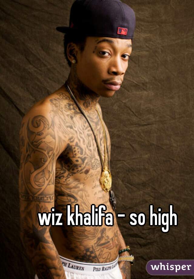 wiz khalifa - so high