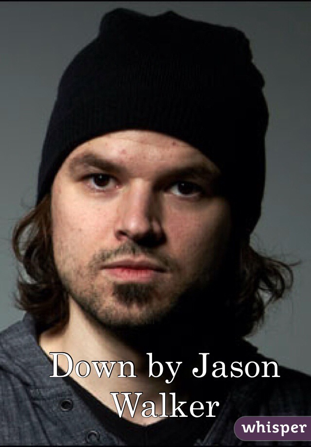 Down by Jason Walker