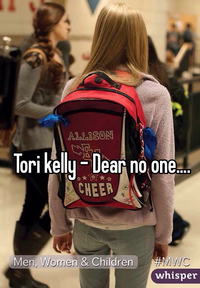 Tori kelly - Dear no one....