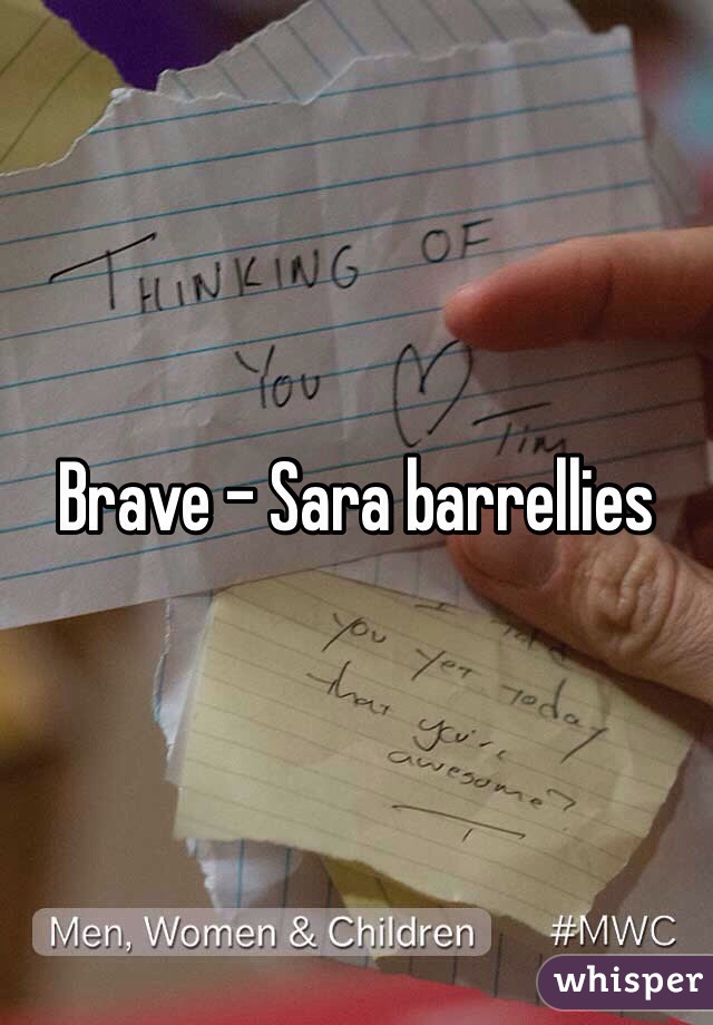 Brave - Sara barrellies