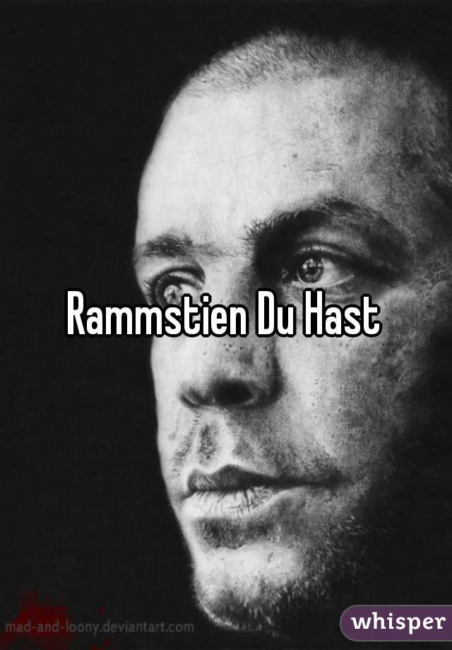 Rammstien Du Hast