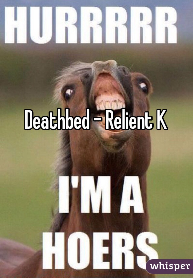 Deathbed - Relient K