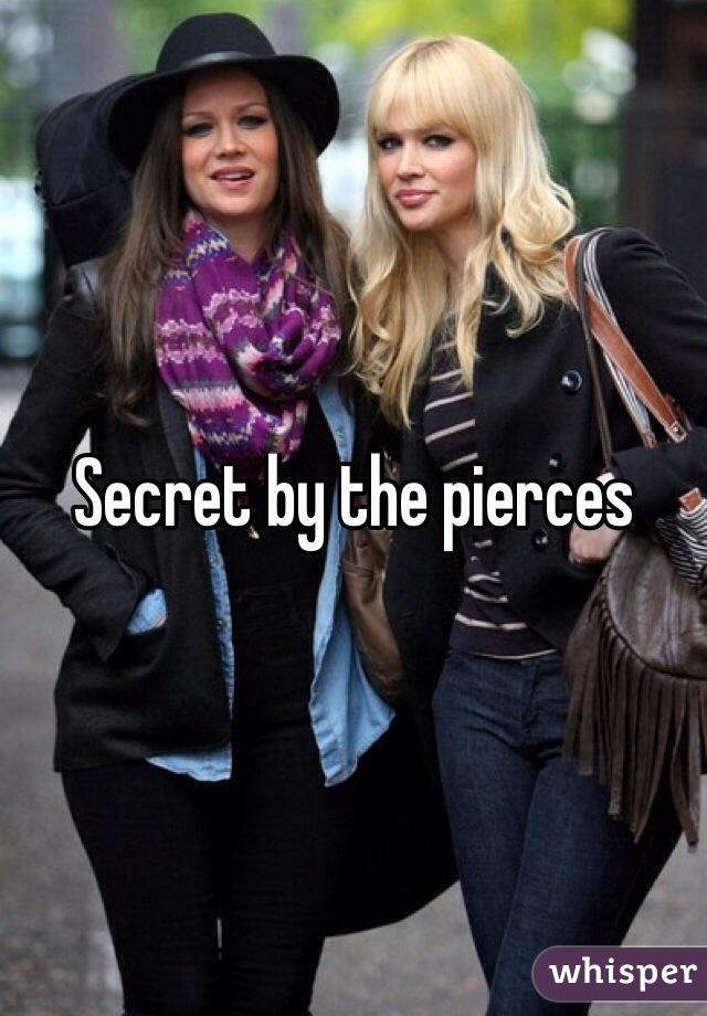 Secret by the pierces
