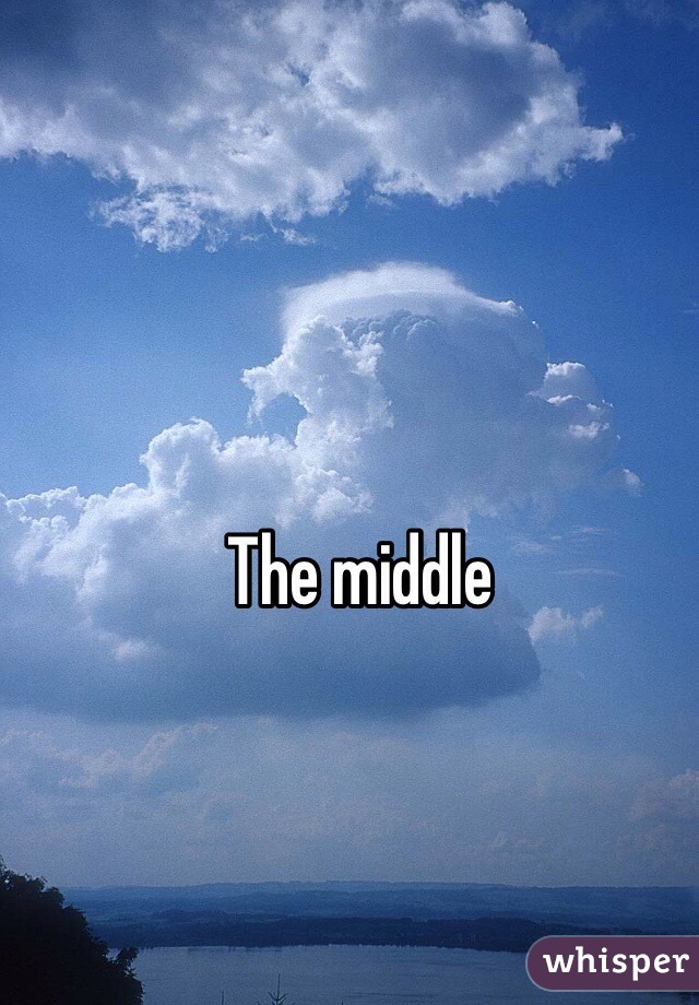 The middle 