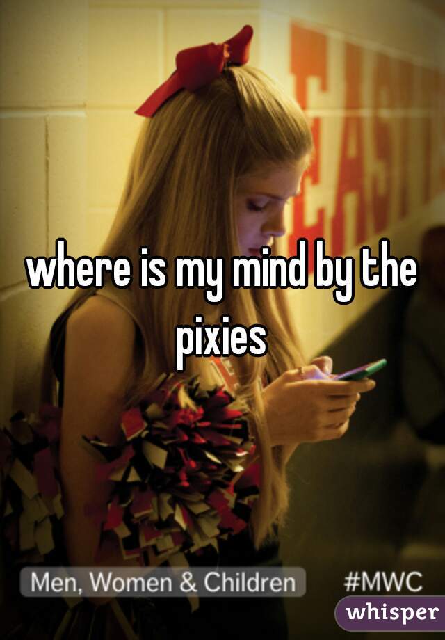 where is my mind by the pixies 