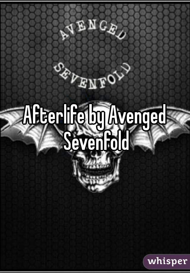 Afterlife by Avenged Sevenfold